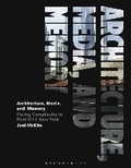 Cover: Architecture, Media, and Memory - Bloomsbury Visual Arts