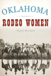 Abbildung von: Oklahoma Rodeo Women - History Press