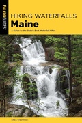 Cover: Hiking Waterfalls Maine - Falcon Guides