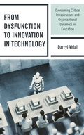 Cover: From Dysfunction to Innovation in Technology - Rowman & Littlefield Publishers
