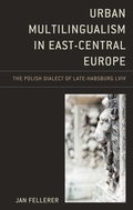 Cover: Urban Multilingualism in East-Central Europe - Lexington Books