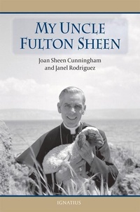 Enlarge image Cover: My Uncle Fulton Sheen - Ignatius Press