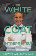 Cover: The White Coat Entrepreneur - Advantage Media Group