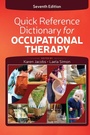 Cover: Quick Reference Dictionary for Occupational Therapy - SLACK Incorporated