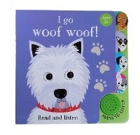 Enlarge image Cover: I Go...Woof Woof (Sound Book) - iSeek