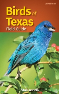 Abbildung von: Birds of Texas Field Guide - Adventure Publications, Incorporated