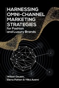 Cover: Harnessing Omni-Channel Marketing Strategies for Fashion and Luxury Brands - Brown Walker Press