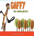 Cover: Gaffy the Curious Giraffe! - International Publications Media Group LLC