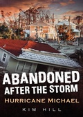 Cover: After the Storm - Hurricane Michael - America Through Time