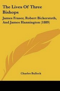Enlarge image Cover: The Lives Of Three Bishops - Kessinger Publishing