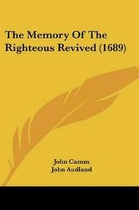 Enlarge image Cover: The Memory Of The Righteous Revived (1689) - Kessinger Publishing