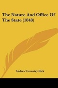 Cover: The Nature And Office Of The State (1848) - Kessinger Publishing