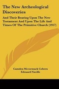 Cover: The New Archeological Discoveries - Kessinger Publishing