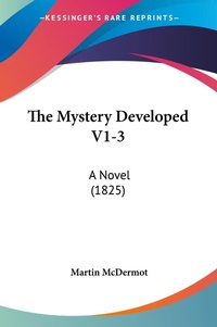 Abbildung von: The Mystery Developed V1-3 - Kessinger Publishing