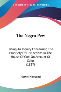 Abbildung von: The Negro Pew - Kessinger Publishing
