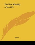 Cover: The New Morality - Kessinger Publishing