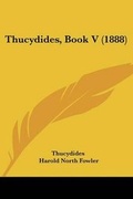Cover: Thucydides, Book V (1888) - Kessinger Publishing