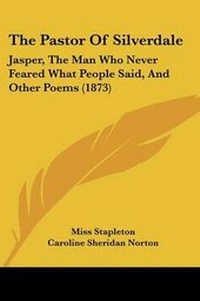Enlarge image Cover: The Pastor Of Silverdale - Kessinger Publishing