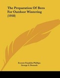 Cover: The Preparation Of Bees For Outdoor Wintering (1918) - Kessinger Publishing