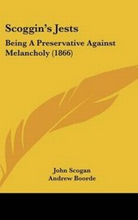 Enlarge image Cover: Scoggin's Jests - Kessinger Publishing