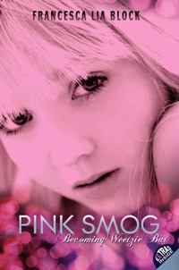 Enlarge image Cover: Pink Smog: Becoming Weetzie Bat - HarperCollins