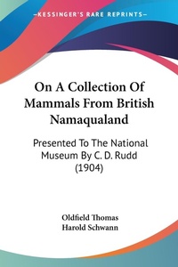 Abbildung von: On A Collection Of Mammals From British Namaqualand - Kessinger Publishing