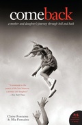 Cover: Come Back: A Mother And Daughter's Journey Through Hell And Back - HarperCollins