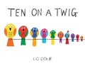 Cover: Ten on a Twig - Sourcebooks Jabberwocky