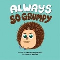 Cover: Always So Grumpy - Sourcebooks Wonderland