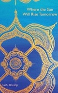 Cover: Where the Sun Will Rise Tomorrow - Galaxy Galloper Press, LLC