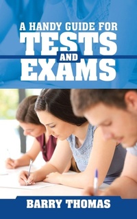 Enlarge image Cover: A Handy Guide for Tests and Exams - AuthorHouse UK