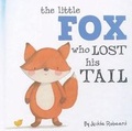 Cover: Little Fox Who Lost His Tail - Gardner Publishing