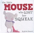 Cover: Little Mouse Who Lost Her Squeak - Gardner Publishing