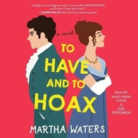 Enlarge image Cover: To Have and to Hoax - SIMON & SCHUSTER AUDIO