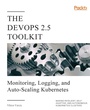 Cover: The DevOps 2.5 Toolkit - Packt Publishing