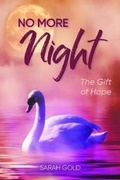 Cover: No More Night - The Gift of Hope - Independent Publishing Network