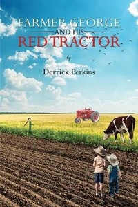 Enlarge image Cover: Farmer George and his Red Tractor - Austin Macauley Publishers