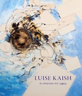 Cover: Luise Kaish: An American Art Legacy - Giles