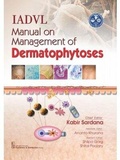 Cover: IADVL Manual on Management of Dermatophytoses - CBS Publishers and Distributors Private Limited