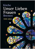 Cover: Kirche Unser lieben Frauen Bremen - Carl Ed. Sch&uuml;nemann