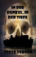 Cover: In Der Dunkel, In Der Tiefe - Steve Vernon