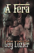Cover: A Fera (secret knowledge,ancient history,aliens,human abilities,esp,multiverse,spiritual) - secret knowledge,ancient history,aliens,human abilities,esp,multiverse,spiritual