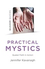 Cover: Quaker Quicks - Practical Mystics - Christian Alternative