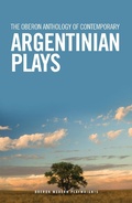 Cover: The Oberon Anthology of Contemporary Argentinian Plays - Oberon Modern Playwrights