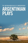 Cover: The Oberon Anthology of Contemporary Argentinian Plays - Oberon Books Ltd