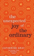Cover: The Unexpected Joy of the Ordinary - Aster