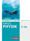 Cover: Fokus Physik - Neubearbeitung - Gymnasium Nordrhein-Westfalen G9 - 7.-10. Schuljahr - Cornelsen Verlag