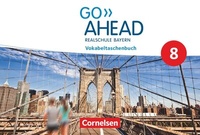 Abbildung von: Go Ahead - Realschule Bayern 2017 - 8. Jahrgangsstufe - Cornelsen Verlag