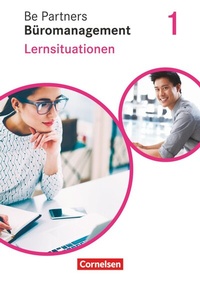 Abbildung von: Be Partners - Büromanagement - Ausgabe 2020 - 1. Ausbildungsjahr: Lernfelder 1-4 - Cornelsen Verlag