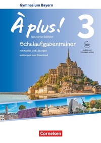 Abbildung von: À plus ! - Französisch als 1. und 2. Fremdsprache - Bayern - Ausgabe 2017 - Band 3 - Cornelsen Verlag